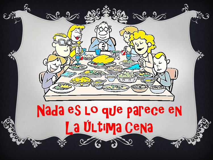 “Las andanzas de Don Félix” representará la comedia teatral “La Última Cena” los días 8, 9 y 10 de abril